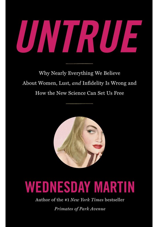 Untrue by Wednesday Martin