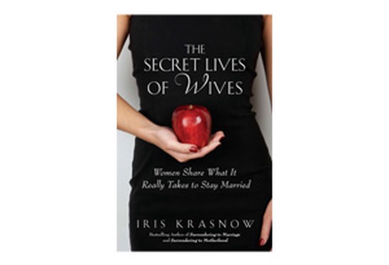 The Secret Lives Of Wives By Iris Krasnow 