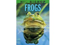 Nic Bishop Frogs by Nic Bishop