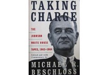 Taking Charge + Reaching for Glory by Michael R. Beschloss