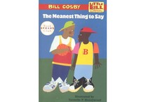 The Meanest Thing to Say  by Bill Cosby